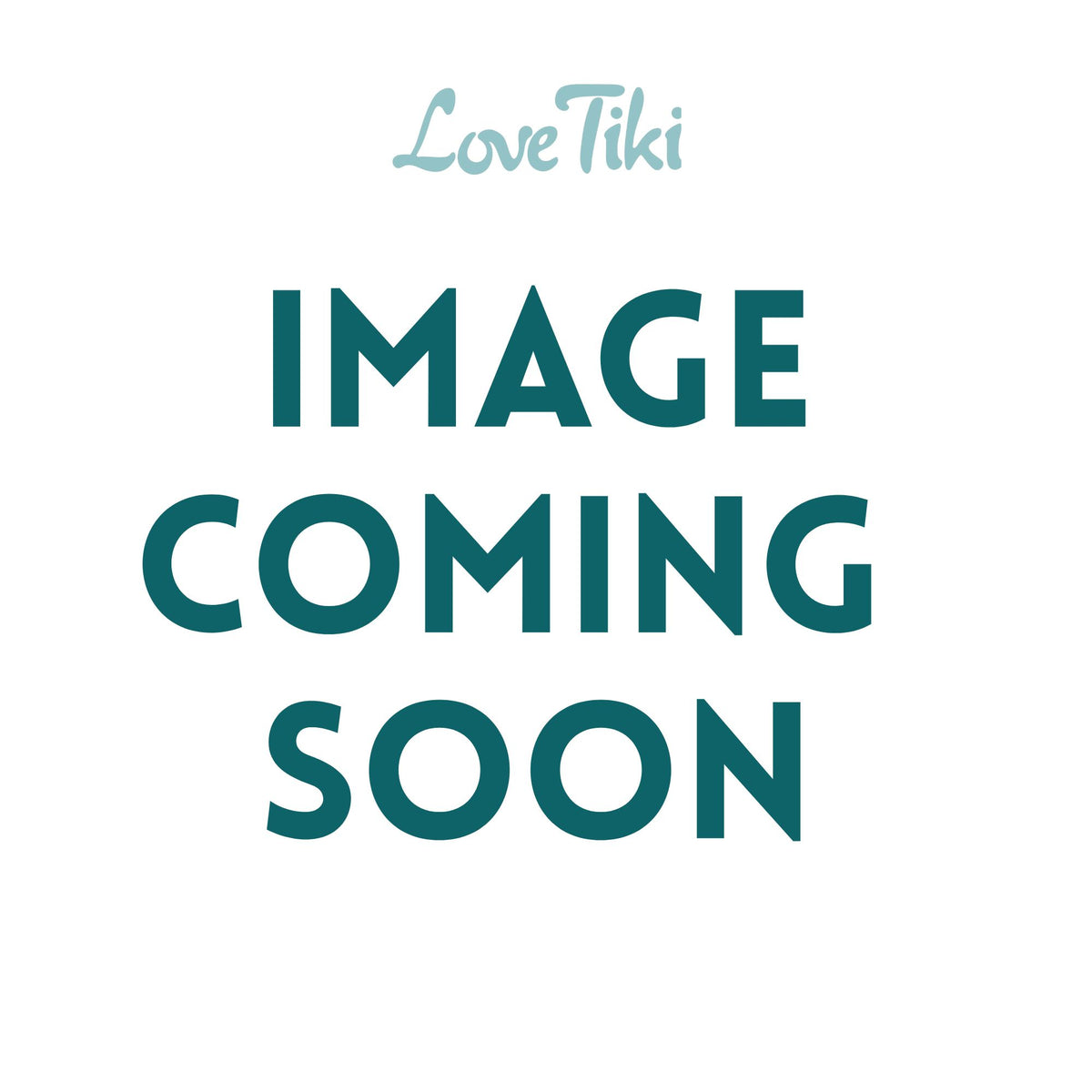 Love Tiki Placeholder Image