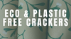 Eco & Plastic Free Crackers