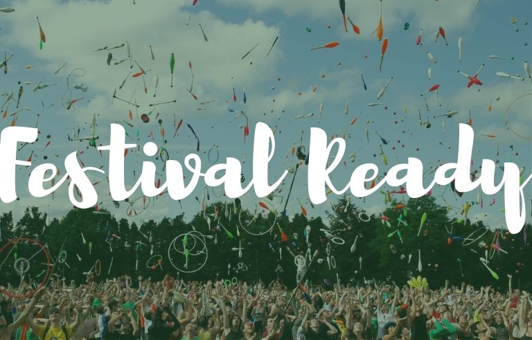 ARE YOU FESTIVAL READY?