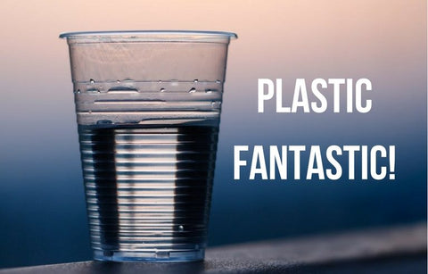 PLASTIC FANTASTIC!