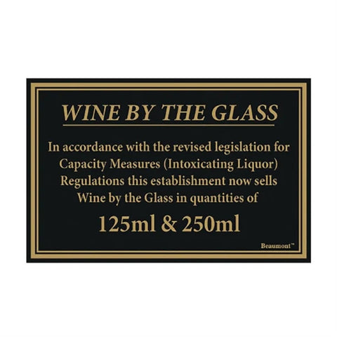 Wine served by the Glass in 125 & 250ml Measures Notice